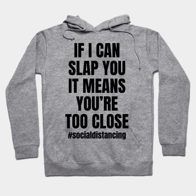 if i can slap you Hoodie by souw83